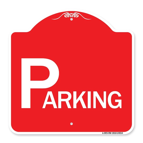 Signmission Designer Series Sign-Parking, Red & White Aluminum Architectural Sign, 18" x 18", RW-1818-24514 A-DES-RW-1818-24514 - main